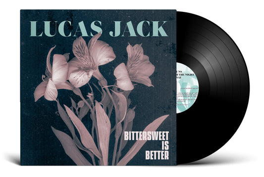 Bittersweet is Better - Vinyl